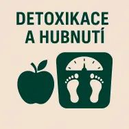 Detoxikace a hubnutí